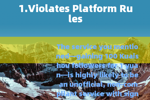 1.Violates Platform Rules