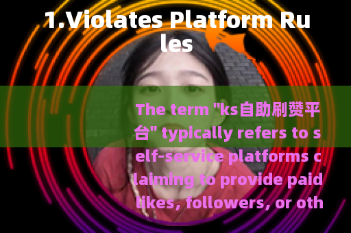 1.Violates Platform Rules